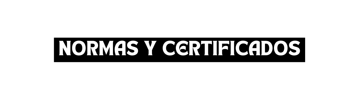 normas y certificados