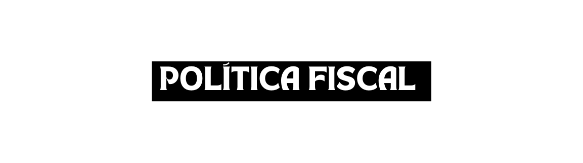 Política fiscal